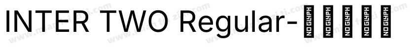 INTER TWO Regular字体转换